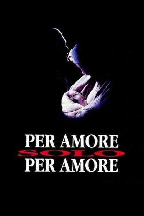 Per amore, solo per amore